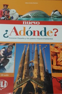 Adonde? Conocer Espana y los paises hispanohablantes