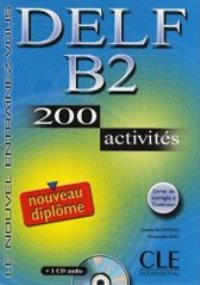 DELF B2 200 activites + CD