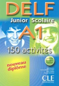 DELF Junior Scolaire A1 150 activites  + CD