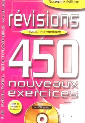 Revisions 450 nouveaux exercices Niveau intermediaire