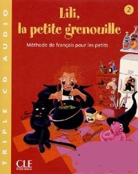 Lili, la petite grenouille 2 Methode de francais pour les petits