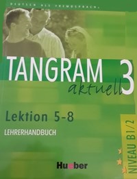 Tangram 3 Lection 5-8 Lehrerhandbuch