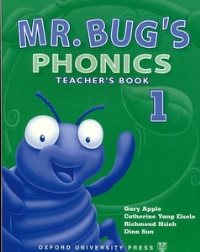 Mr. Bug’s Phonics 1 Teacher’s Book