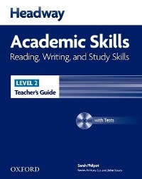 Headway Academic Skills Level 2 Reading, Writing, Study Skills Teacher’s Guide 