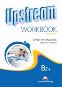 Upstream Upper-Intermediate B2+ Revised Edition Workbook