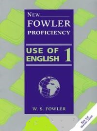 New Fowler Proficiency Use of English 1