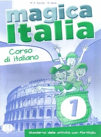 Magica Italia 1 Corso di italiano Quaderno di attivita + Portfolio