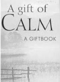 A Gift of Calm