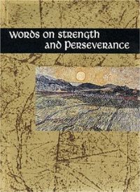 Words on Strength and Perseverance