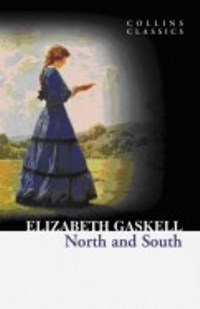 Elizabeth Gaskell North and South