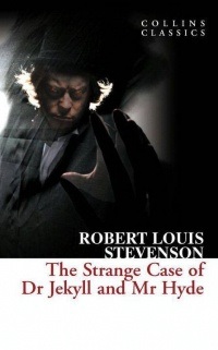 Robert Louis Stevenson The Strange Case of Dr. Jekyll and Mr. Hyde 