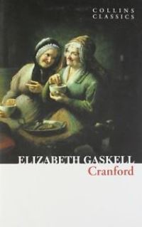 Elizabeth Gaskell Cranford
