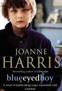 Joanne Harris  Blueeyedboy