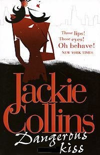 Jackie Collins Dangerous Kiss