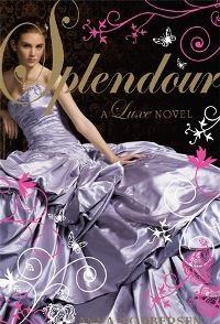 Anna Godbersen Splendour: A Luxe Novel