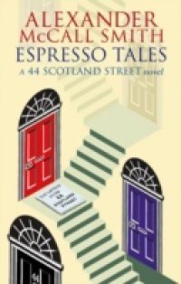 Alexander McCall Smith Espresso Tales 