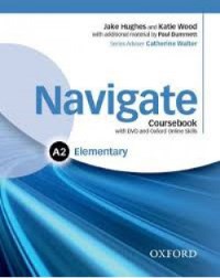 NAVIGATE A2 ELEMENTARY Coursebook + DVD + Oxford Online Skills