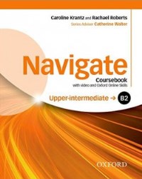 NAVIGATE B2 UPPER-INTERMEDIATE Coursebook + DVD+Oxford Online Skills