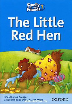 Family and Friends Level 1 Reader. The Little Red Hen