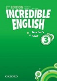 Incredible English 2nd Ed Level 3 Teacher’s Book
