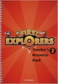 First Explorers Level 2 Teacher’s Resource Pack