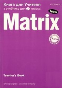 New Matrix for Russia 7 класс Книга для учителя