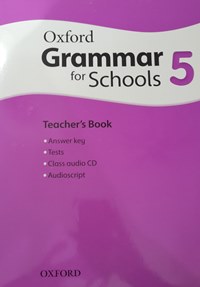 Oxford Grammar for Schools 5 Teachers Book