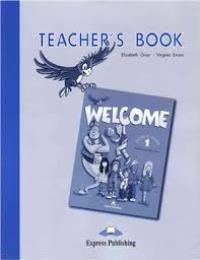 Welcome 1 Teacher’s Book