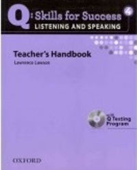 Q SKILLS FOR SUCCESS Listening and Speaking 4 Teacher’s Handbook